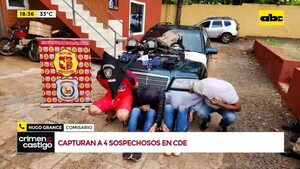 Capturan 4 sospechosos en CDE - Crimen y castigo - ABC Color