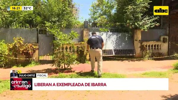 Liberan a exempleada de Ibarra - Crimen y castigo - ABC Color