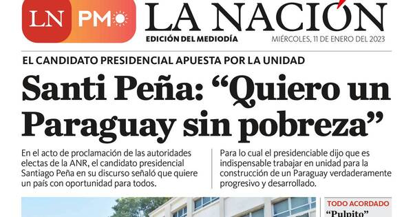 La Nación / LN PM: edición mediodía del 11 de enero