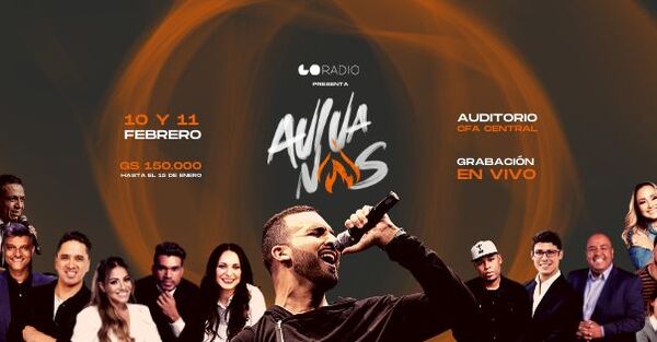 Go Radio y CFA presentan el evento «AVIVANOS» este 10 y 11 de Febrero