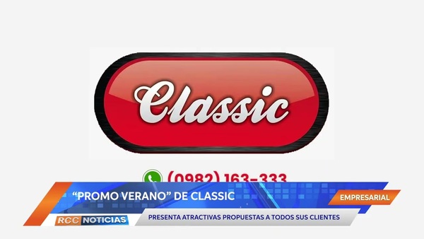 Classic presenta atractivas propuestas mediante su “Promo Verano”