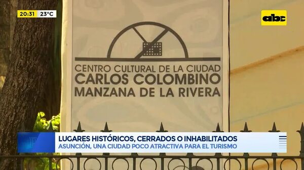 Lugares históricos, cerrados o inhabilitados - Periodísticamente - ABC Color