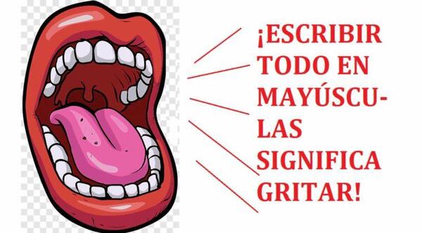 Según la RAE, escribir en mayúsculas es lo mismo que GRITARLE a alguien. – Prensa 5