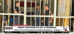 Ministro de Justicia solicita la prórroga de la ley de emergencia penitenciaria - Unicanal