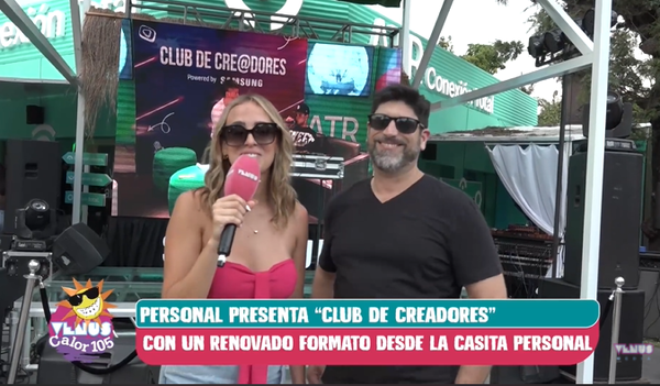 Personal Flow y Samsung presentan “Club de Creasores” con un renovado formato desde la Casita Personal