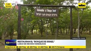 Restauran el “Bosque de Israel” - ABC Noticias - ABC Color