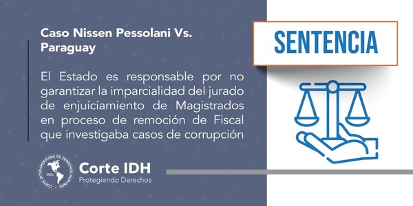 Corte Interamericana de DDHH condena a Paraguay por destitución de exfiscal Nissen - El Trueno