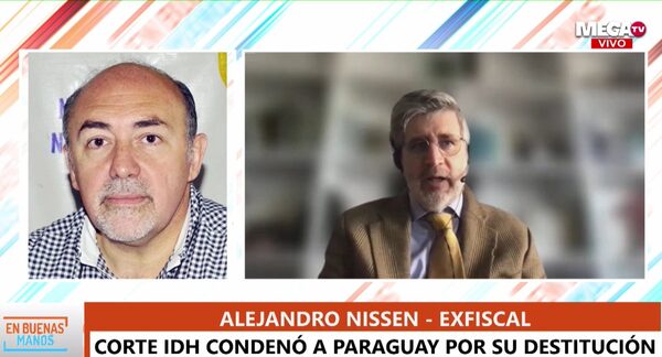 Tras condena de la Corte IDH a Paraguay, exfiscal contó cuál fue su motivación para presentar la denuncia - Megacadena — Últimas Noticias de Paraguay