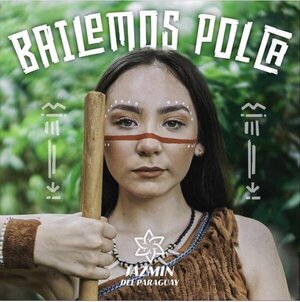 Jazmín del Paraguay lanza su canción «Bailemos Polca», un adelanto de su próximo álbum del mismo nombre