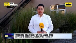 Veredicto del juicio por Fernando Báez - ABC Noticias - ABC Color