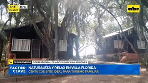 Naturaleza y relax en Villa Florida - Factor Clave - ABC Color