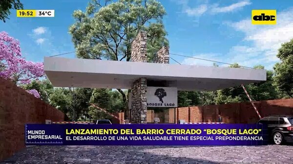 Lanzamiento del barrio cerrado “Bosque Lago” - Mundo empresarial - ABC Color