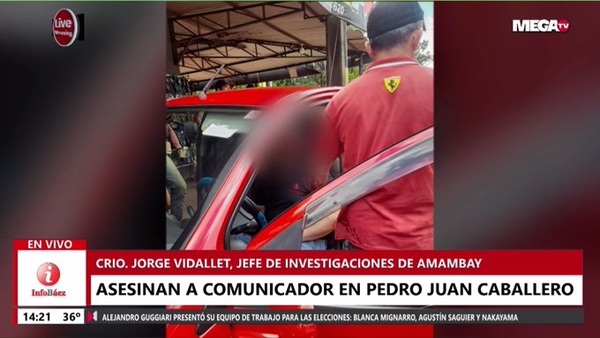 Matan a balazos a un comunicador en Pedro Juan Caballero - Megacadena — Últimas Noticias de Paraguay