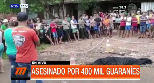 Asesinaron a un hombre por 400 mil guaraníes | Telefuturo