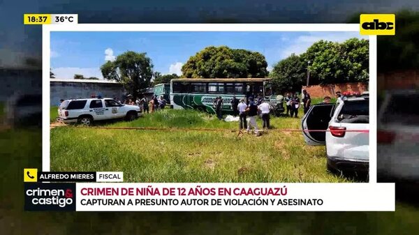 Caaguazú: Capturan a supuesto autor del crimen de una niña de 12 años - Crimen y castigo - ABC Color