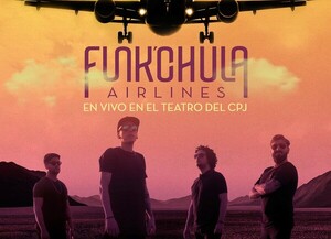 "Funk´chula Airlines" se presentará este marzo en el CPJ - .::Agencia IP::.