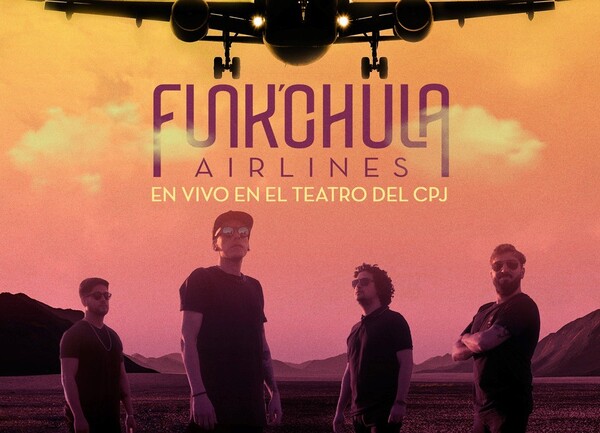 "Funk´chula Airlines" se presentará este marzo en el CPJ - .::Agencia IP::.