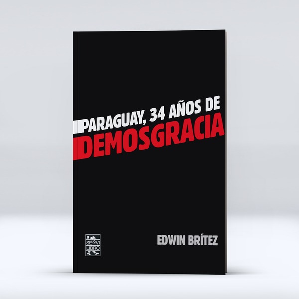 Lanzamiento de “Paraguay: 34 años de Demosgracia” - El Independiente