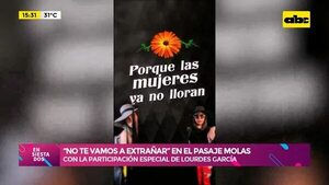 “No Te Vamos a Extrañar” llegó en el Pasaje Molas - Ensiestados - ABC Color