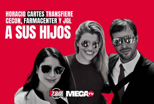 Cartes anticipa herencia a sus hijos, les deja CECON, Farmacenter y JGL - Megacadena — Últimas Noticias de Paraguay