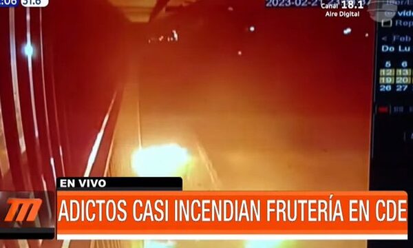 Adictos casi incendian frutería en Ciudad del Este | Telefuturo