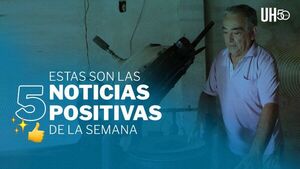 Una vida milagrosa, sombreros de exportación y más noticias positivas