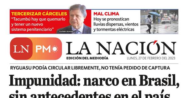 La Nación / LN PM: edición mediodía del 27 de febrero