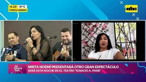 Mirta Noemí presentará otro gran espectáculo - Ensiestados - ABC Color