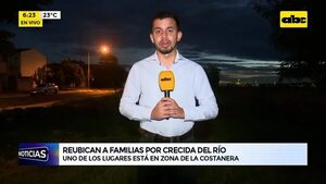 Reubican a familias por crecida del río - ABC Noticias - ABC Color