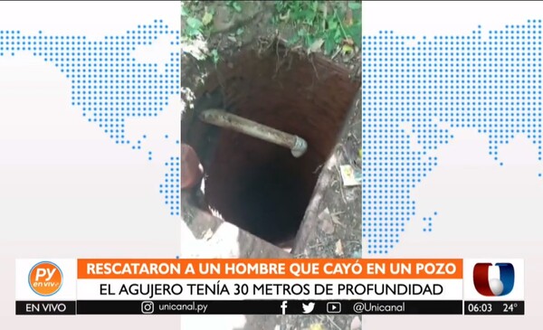 Hombre es rescatado ileso de un pozo de 30 metros - Unicanal