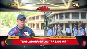 Trasladarán a los "Presos Vip" - C9N