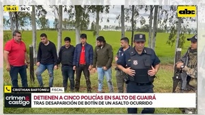 Detienen a policías en Salto del Guairá por “desaparición” de G. 300 millones