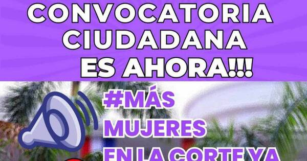 La Nación / Se movilizarán para exigir que mujeres sean tenidas en cuenta para terna de Corte