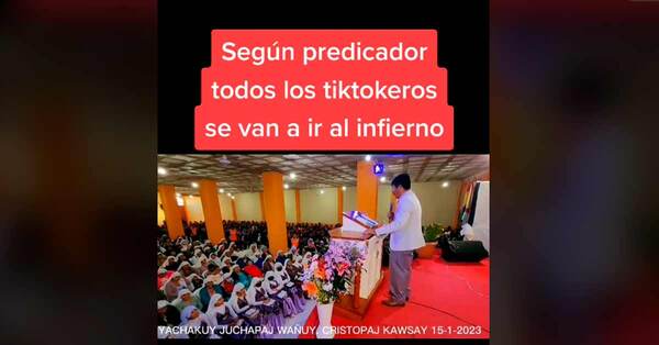 Diario HOY | “Se van a ir al infierno”: un pastor evangélico arremetió contra los usuarios de TikTok