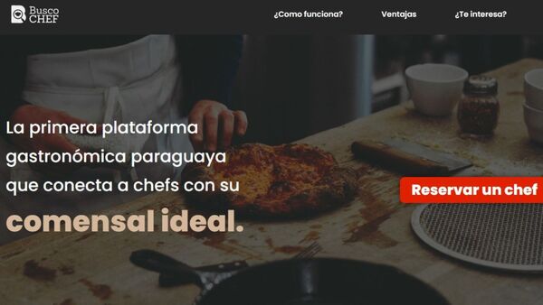 Busco Chef, la startup paraguaya que busca revolucionar la experiencia gastronómica | Tecnología | 5Días