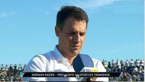 Presidente de Trinidense gatilló: “No estamos muy contentos”