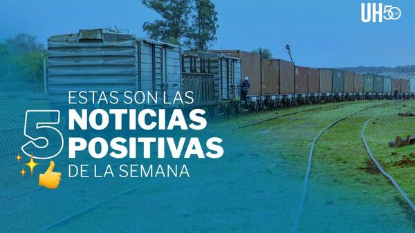 Avanza red ferroviaria, paraguayos se destacan y más noticias positivas
