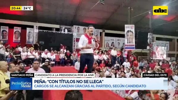 Peña: ‘’Con títulos no se llega’' - Periodísticamente - ABC Color