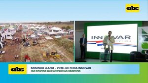 Video: Feria Innovar 2023 cumplió sus objetivos   - ABC Rural - ABC Color