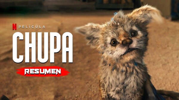Chupa, la peli de Netflix que convierte una leyenda en una mágica aventura de amistad - Megacadena — Últimas Noticias de Paraguay