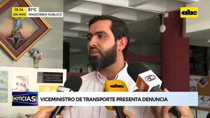 Video: Viceministro de Transporte presenta denuncia - ABC Noticias - ABC Color