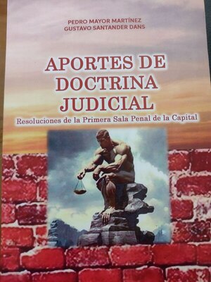 Lanzan libro que contiene resoluciones emblemáticas del Tribunal de Apelación, Primera Sala - Judiciales.net