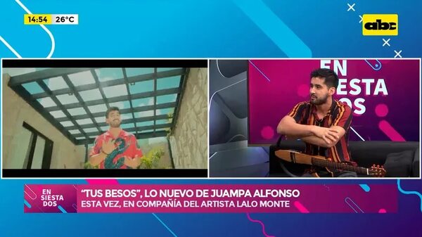 Video: “Tus besos”, de Juampa Alfonso y Lalo Monte - Ensiestados - ABC Color