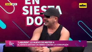 Video: “Laburen”, lo nuevo de Mister H - Ensiestados - ABC Color