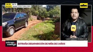 Video: Extraña desaparición de niña de 3 años  - Crimen y castigo - ABC Color