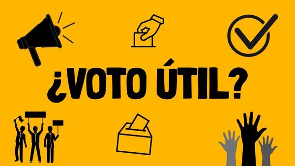Pedir voto útil, una falta de respeto al elector - Informatepy.com