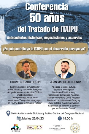 Conferencia sobre los 50 años del Tratado de Itaipu se hará en el auditorio de la Baccn - .::Agencia IP::.
