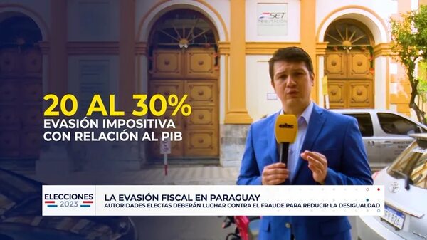 Elecciones Paraguay 2023: la evasión fiscal en el país - ABC Noticias - ABC Color