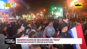 Video: Seguidores de ‘’Payo’' denuncian supuesto fraude electoral - Crimen y castigo - ABC Color