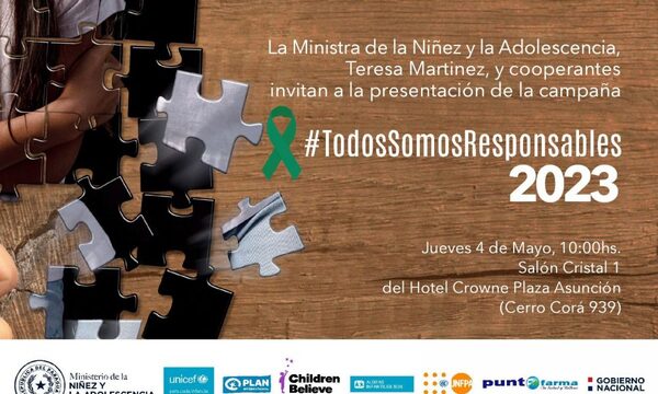 Campaña #TodosSomosResponsables Edición 2023 contra el abuso sexual infantil y adolescente